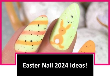 Jump into Spring with Adorable Easter Nail 2024 Ideas!